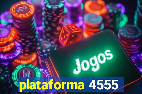 plataforma 4555